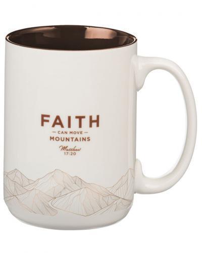Ceramic Mug: Faith Can Move Mountains 14oz