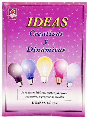 Ideas Creativas Y Dinamic Duanys Lope