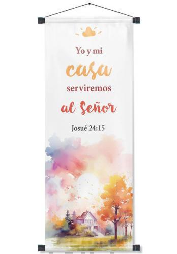 Pergamino Banner: Josue 24:15 Casa