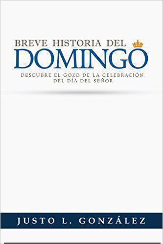 Brief History Of Sunday - Justo Gonzalez