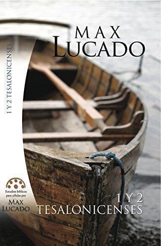 1 Y 2 Tesalonicenses - Max Lucado
