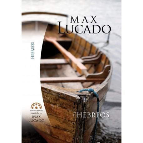 Estudio Biblico Hebreos - Max Lucado