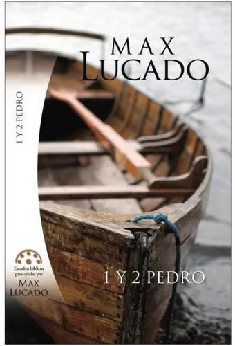 1 Y 2 Pedro Estudio Biblico Celulas - Max Lucado