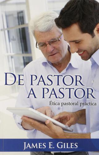 From Pastor To Pastor - James Giles