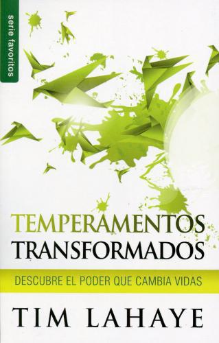 Temperamentos transformados - Serie Favoritos: Descubre el poder que cambia vida
