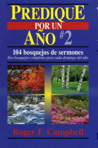 Predique Por Un Ano # 2 - Roger F. Campbell