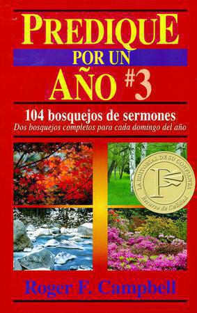 Predique Por Un Ano # 3 - Roger F. Campbell