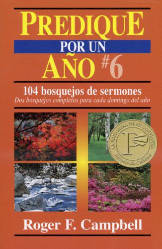 Predique Por Un Año # 6 - Roger F. Campbell