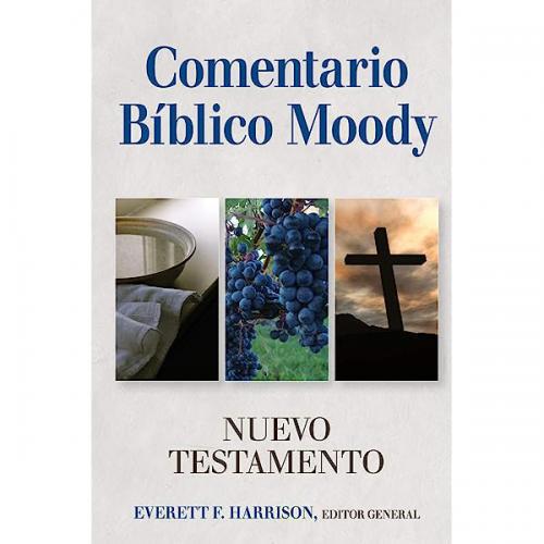 Comentario Nuevo Testamento Moody - Everett F. Harrison