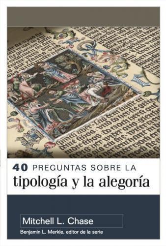 40 Questions on Typology and Allegory