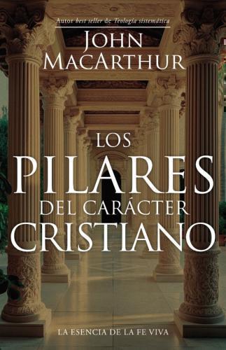 The Pillars of Christian Character