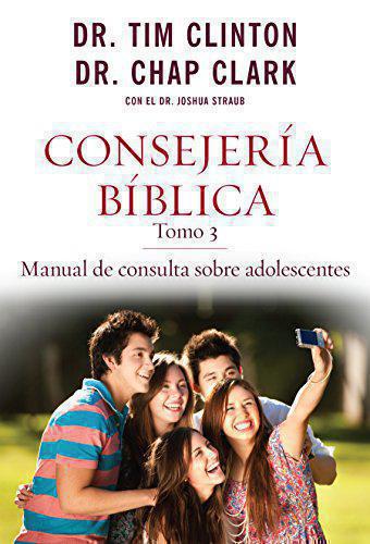 Biblical Counseling, Vol. 3: A Guide to Counseling Adolescents