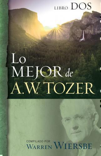 The Best of A.W. Tozer, Book Two