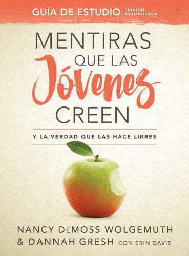 Lies Young Women Believe, Study Guide: And the Truth That Sets Them Free