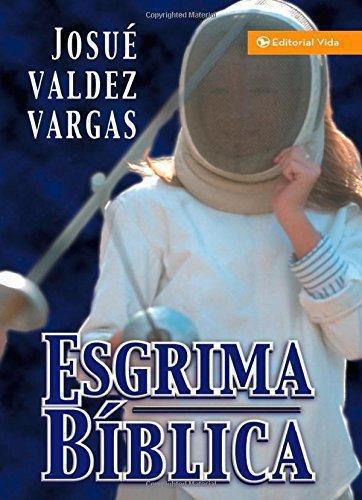Biblical Fencing - Josue Valdez Vargas