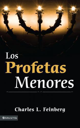 The Minor Prophets - Charles Feinberg