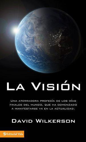 La Vision - David Wilkerson