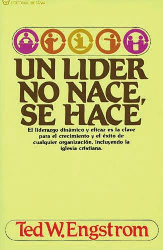 Lider No Nace Se Hace Ted W. Engdtrom