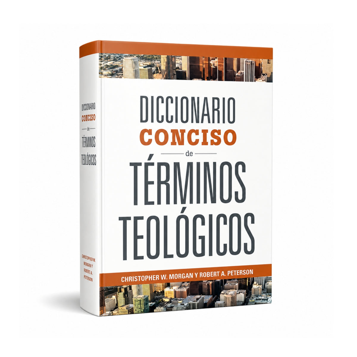 Diccionario Conciso de Términos Teológicos por Christopher W Mrogan y Robert A.