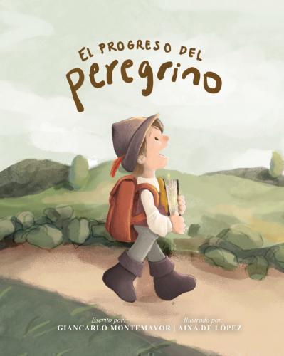 El progreso del peregrino (edición para niños) por Giancarlo Montemayor