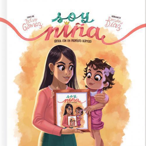 Soy niña Creada Con Un Propósito Hermoso - Betsy Gomez