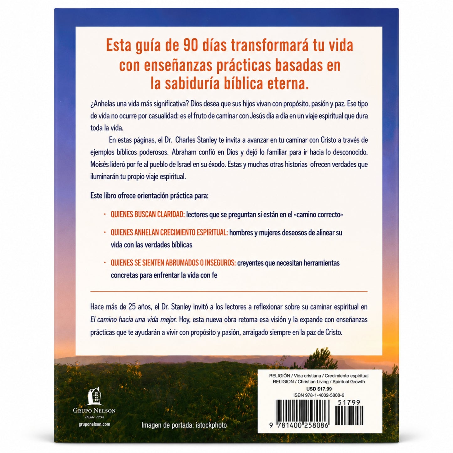 Tu Camino Hacia El Propósito La Pasión Y La Paz por Charles F Stanley