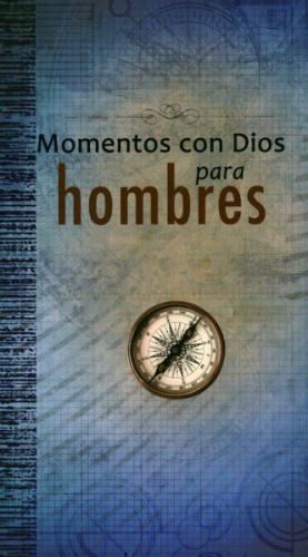 Moments with God for Men by Andrew Holmes