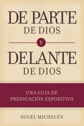 De Parte De Dios Delante De Dios - Sugel Michelen