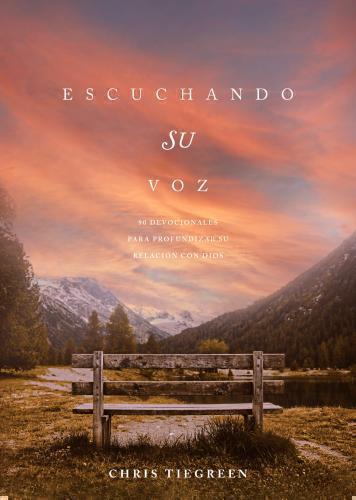 Escuchando su voz; 90 devocionales para profundizar su relacion con Dios