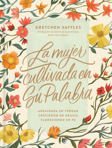 La mujer cultivada en su palabra por Gretchen Saffles