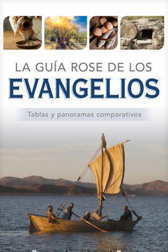 The Rose Guide to the Gospels; Charts and Comparative Overviews