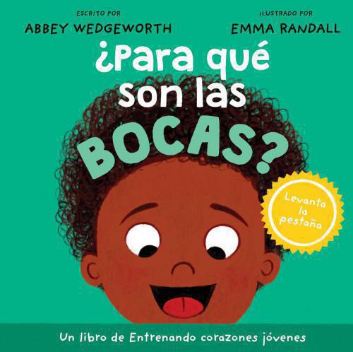 Para que son Las bocas? por Abbey Wedgeworth