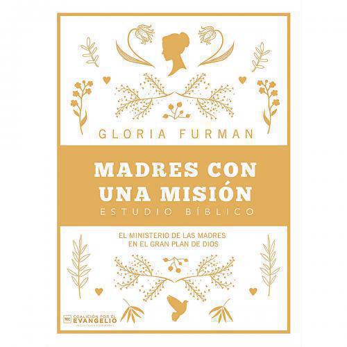 Madres con una Misión, Estudio Biblico 6 Sesiones