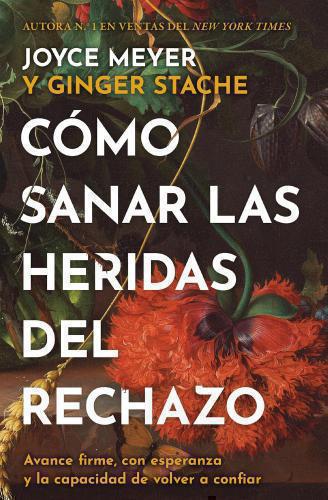 Cómo sanar las heridas del rechazo