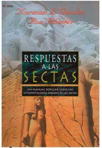 Respuesta a la Sectas: Un Manual Popular Sobre las Interpretaciones Erradas