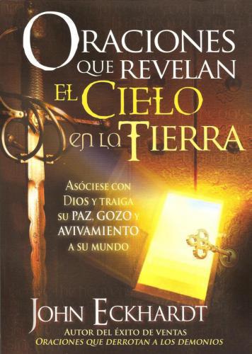 Oraciones que revelan el cielo en la tierra