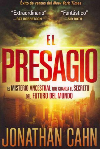 El presagio: El misterio ancestral que guarda el secreto del futuro del mundo