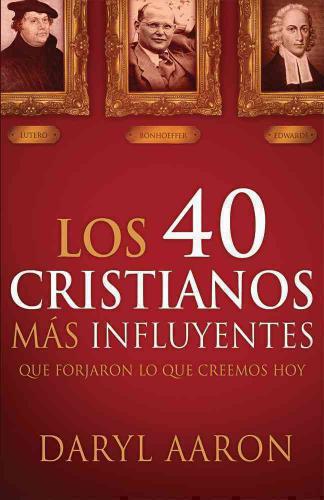 The 40 Most Influential Christians
