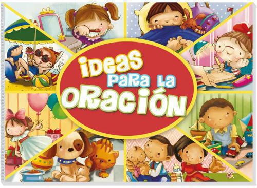 Ideas Para La Oración: Juegos Y Actividades Para Disfrutar El Tiempo De Oración