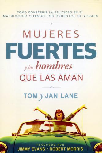 Mujeres Fuertes Y Hombres Que Las Aman -Tom Y Jane Lane