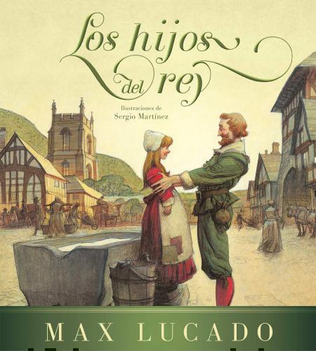 The King's Kids by Max Lucado