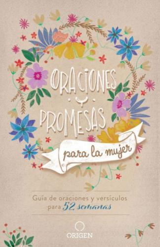 Prayers and Promises for Women: A Guide to Prayers and Scriptures for 52 Weeks