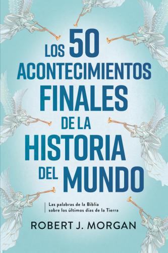 The 50 Final Events in World History