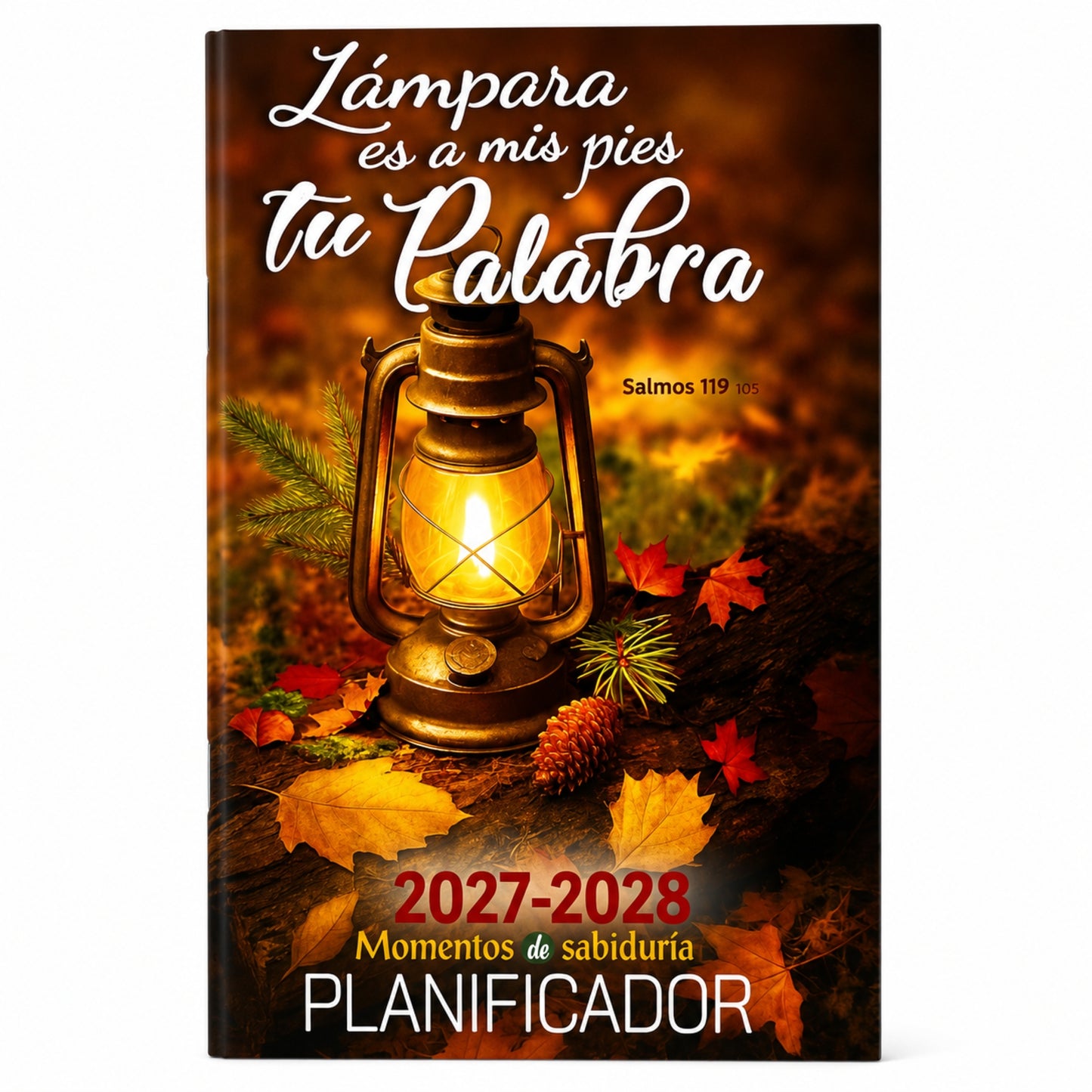 Planificador Momentos de Sabiduría 2027-2028 – Lámpara es a mis pies tu Palabra