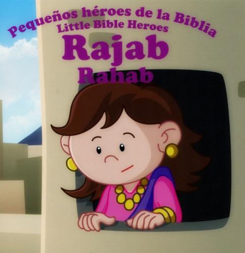 Rajab - Pequeños Heroes De La Biblia - Bilingüe