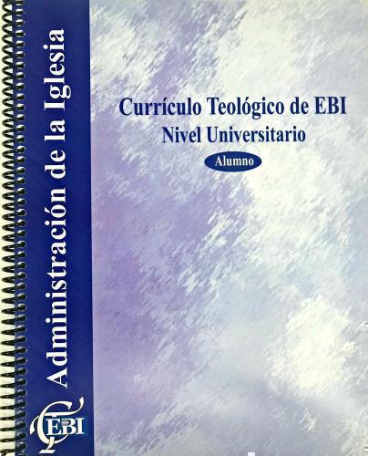 Currículo Teológico - Administración de la Iglesia, Alumno