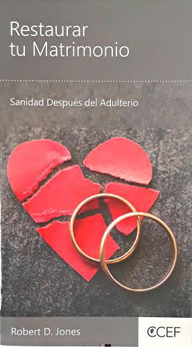 Restaurar tu Matrimonio, Sanidad DEspues del Adulterio