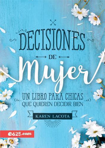 Decisiones de mujer - Karen Lacota