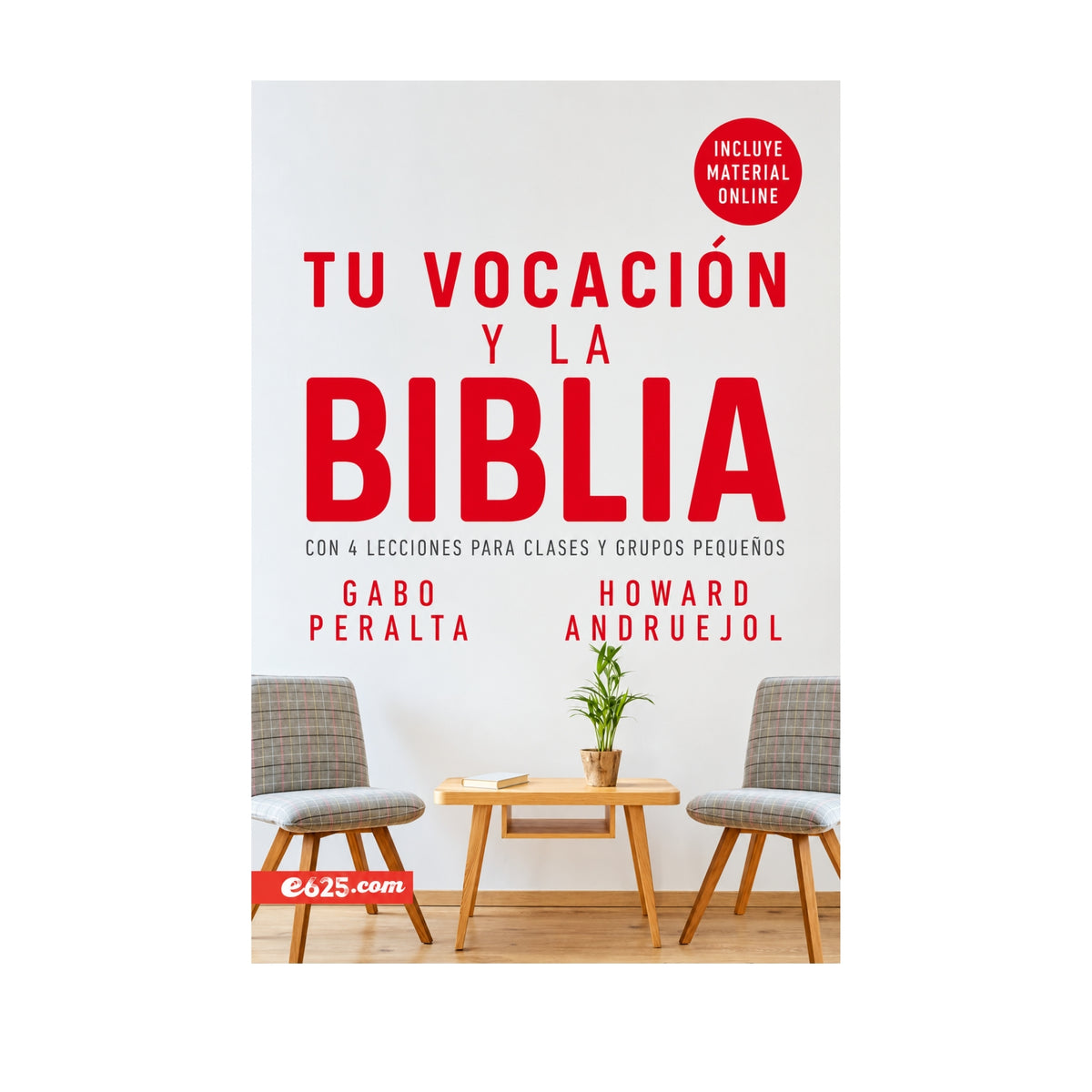 La Vocación y la Biblia por Gabo Peralta y Howard Andruejol