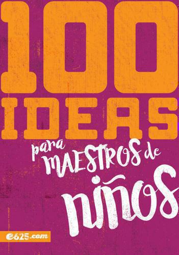 100 Ideas for Children's Teachers